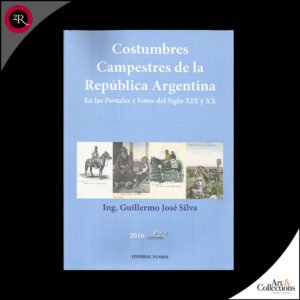 COSTUMBRES CAMPESTRES DE LA REPUBLICA ARGENTINA