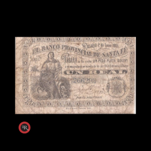 SANTA FE ARGENTINA 1 REAL PLATA BOLIVIANA 1881 BANCO PROVINCIAL DE SANTA FE (ROSARIO) BAU#sfe242